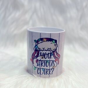 You Serious Clark? Double Sided Coffee Mug